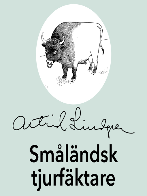 Titeldetaljer för Småländsk tjurfäktare av Astrid Lindgren - Tillgänglig